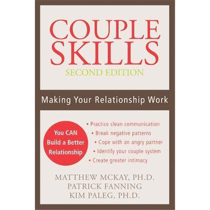 Couple Skills (2nd Ed) : Making Your Relationship Work