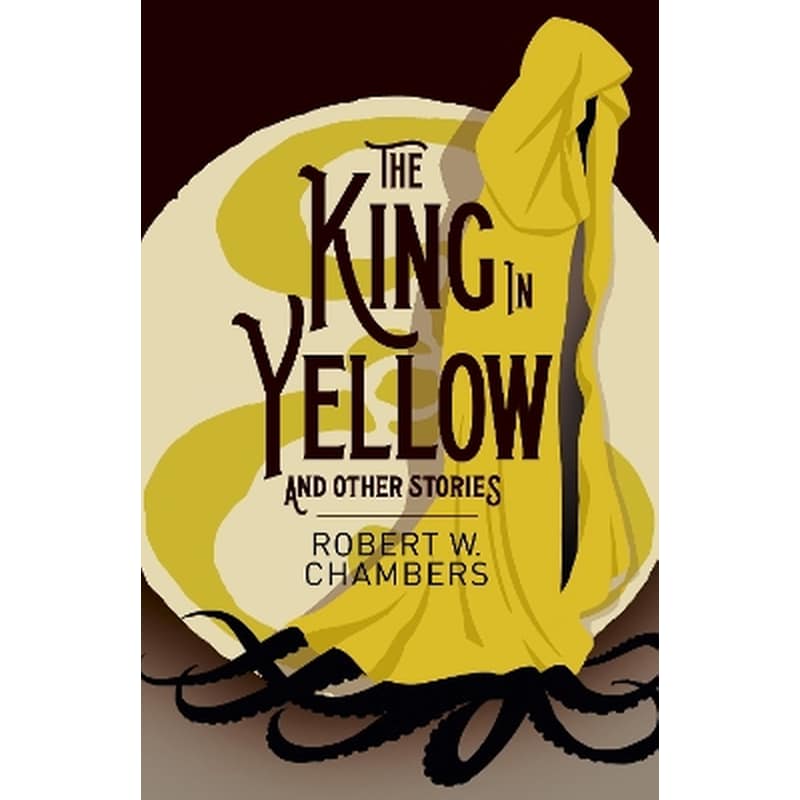 The King in Yellow and Other Stories