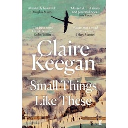 Small Things Like These : Shortlisted for the Booker Prize 2022