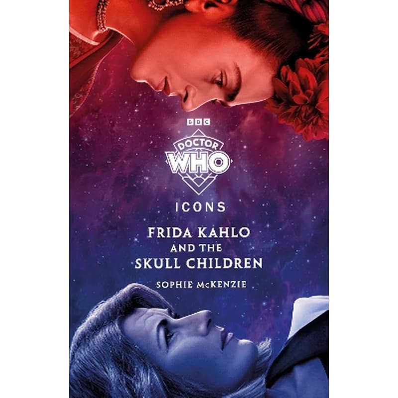 Doctor Who: Frida Kahlo and the Skull Children