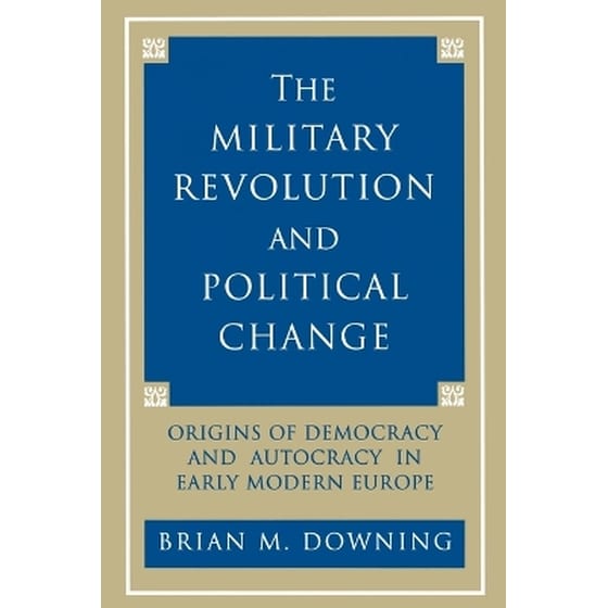 The Military Revolution and Political Change image 0