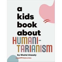 A Kids Book About Humanitarianism