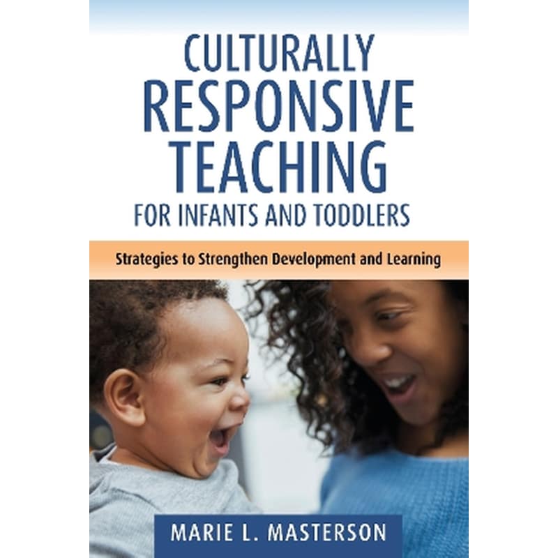 Culturally Responsive Teaching for Infants and Toddlers