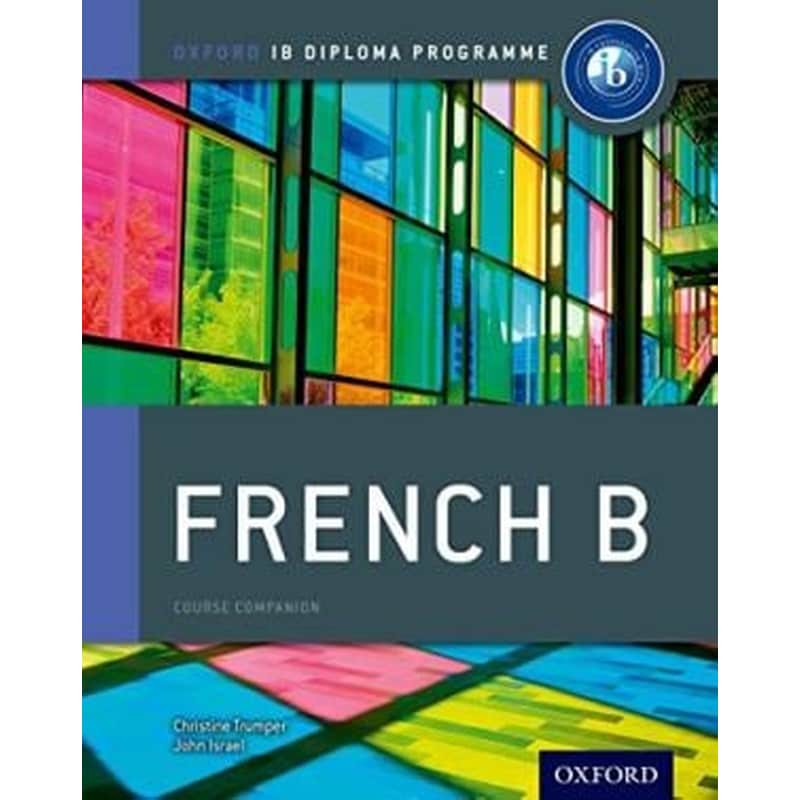 IB French B Course Book Pack - Oxford IB Diploma Programme