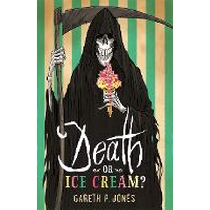 Death or Ice Cream?