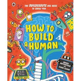 How to Build A Human