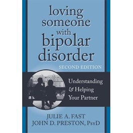 Loving Someone with Bipolar Disorder, Second Edition