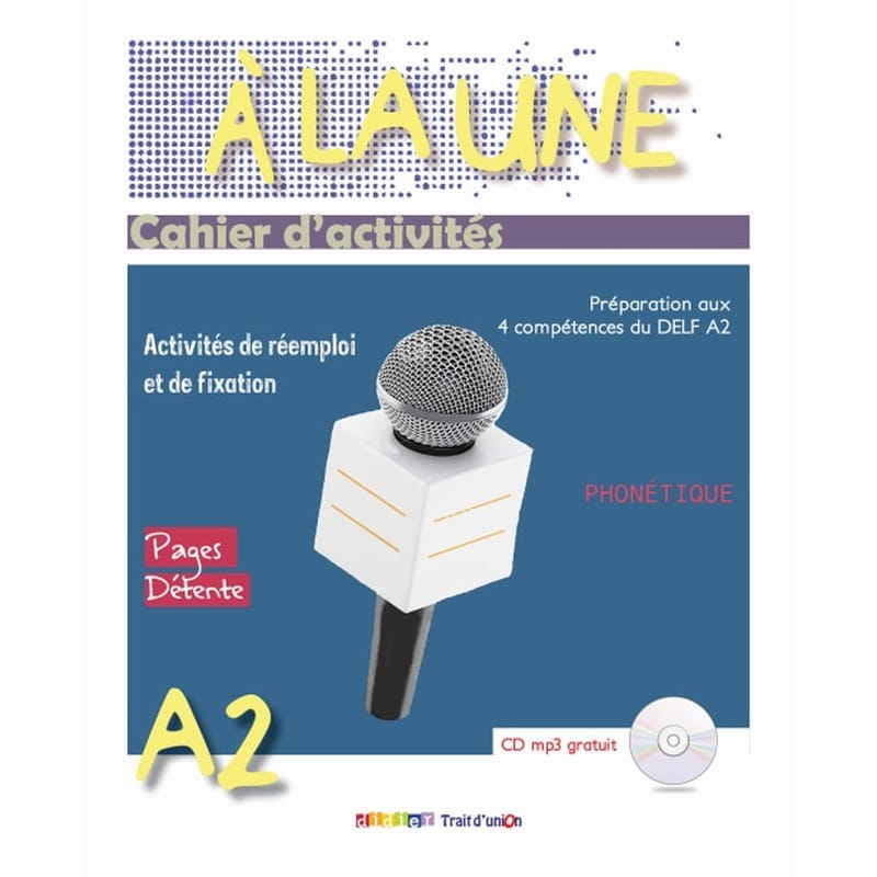 A La Une Cahier dactivites A2