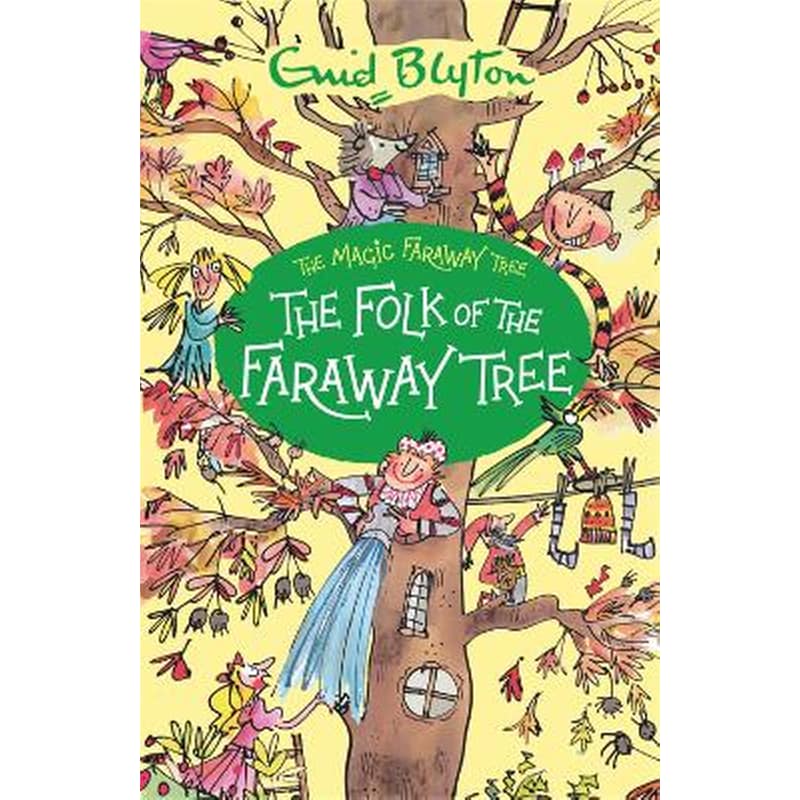 Magic Faraway Tree: The Folk of the Faraway Tree 1840332