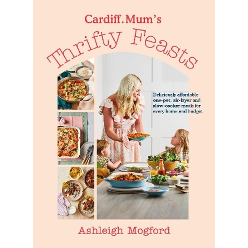 Cardiff Mum’s Thrifty Feasts