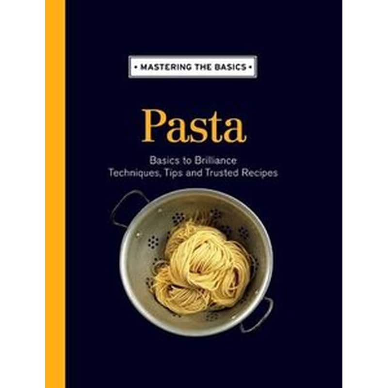 Mastering the Basics- Pasta