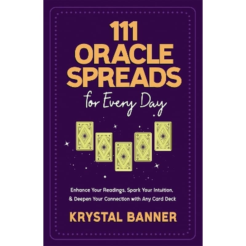 111 Oracle Spreads for Every Day