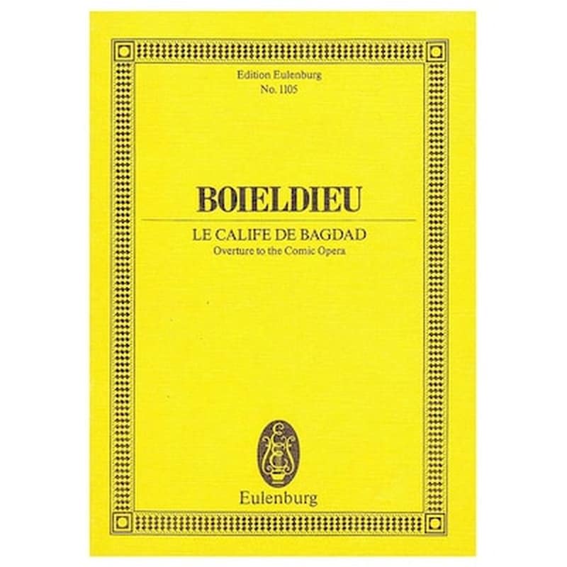 EDITIONS EULENBURG Boieldieu - La Calife De Bagdad Overture [pocket Score]