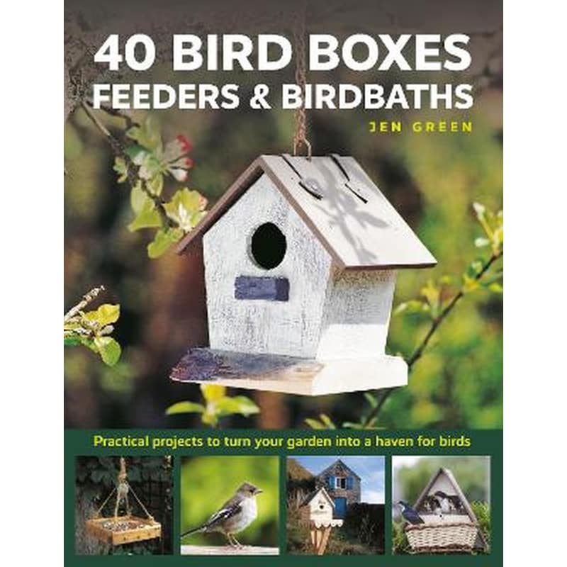 40 Bird Boxes, Feeders Birdbaths