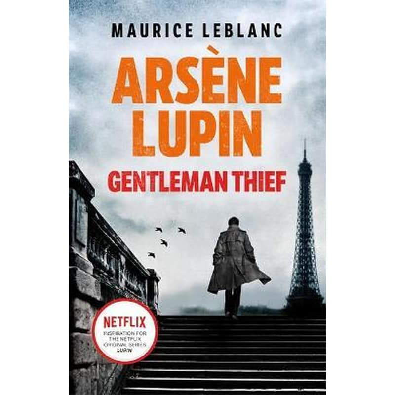 Arsene Lupin, Gentleman-Thief - the inspiration behind the hit