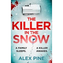 The Killer in the Snow (DI James Walker Series #2)