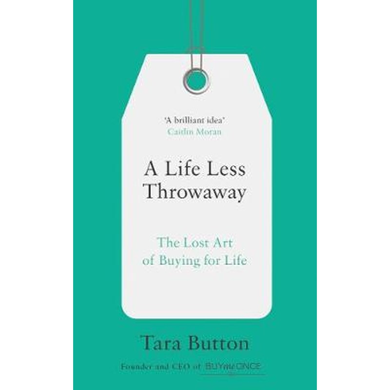 A Life Less Throwaway