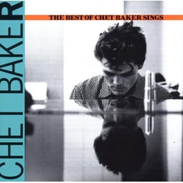 Let's Get Lost: The Best Of Chet Baker Sings