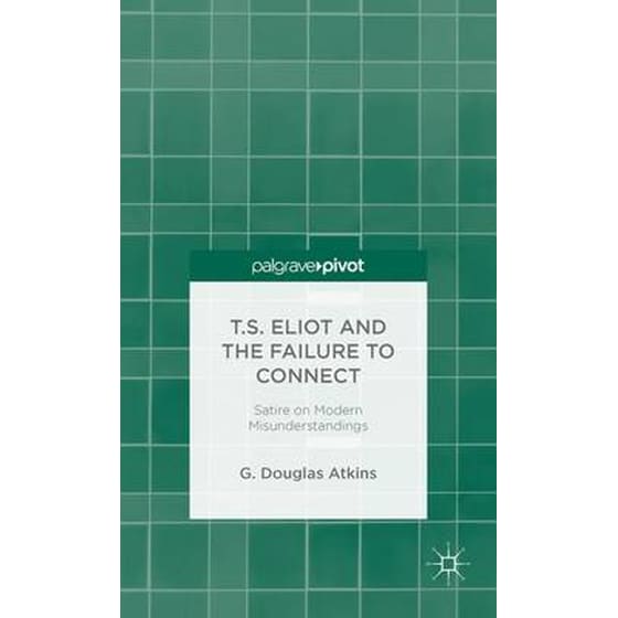T.S. Eliot and the Failure to Connect image 0