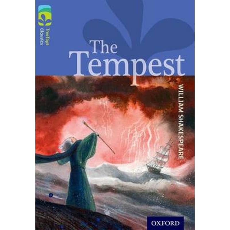 Oxford Reading Tree TreeTops Classics: Level 17 More Pack A: The Tempest
