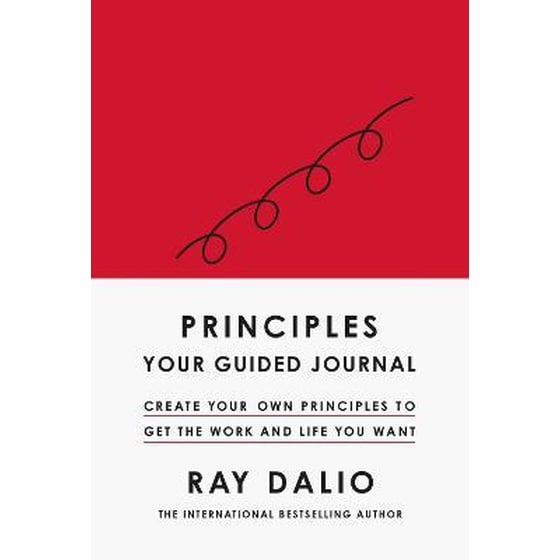 Principles: Your Guided Journal : Create Your Own Principles to Get the Work and Life You Want image 0