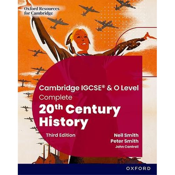 Cambridge IGCSE & O Level Complete 20th Century History: Student Book Third Edition image 0