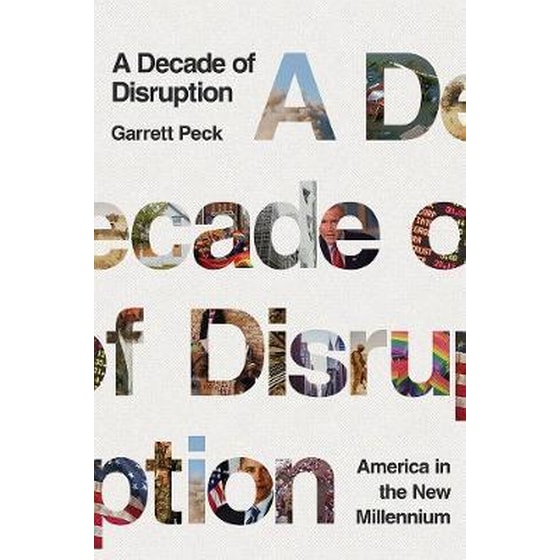 A Decade of Disruption : America in the New Millennium image 0