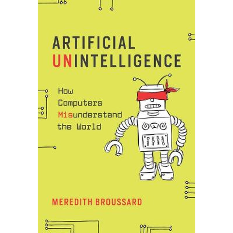 Artificial Unintelligence