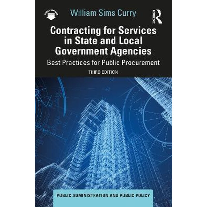 Contracting for Services in State and Local Government Agencies : Best Practices for Public Procurement