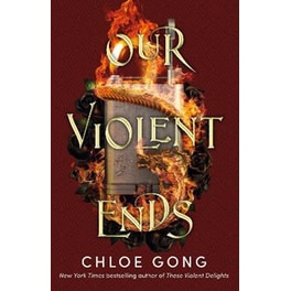 Our Violent Ends