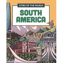 Cities of the World: Cities of South America