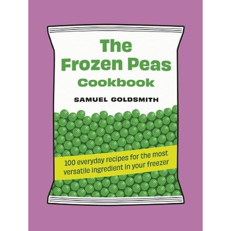 The Frozen Peas Cookbook
