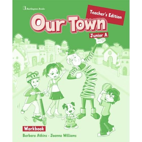 Our Town Junior A Teacher's Book Workbook image 0
