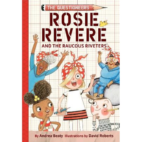 Rosie Revere and the Raucous Riveters image 0