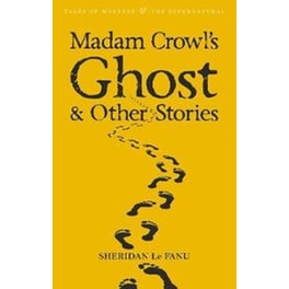 Madam Crowl's Ghost & Other Stories