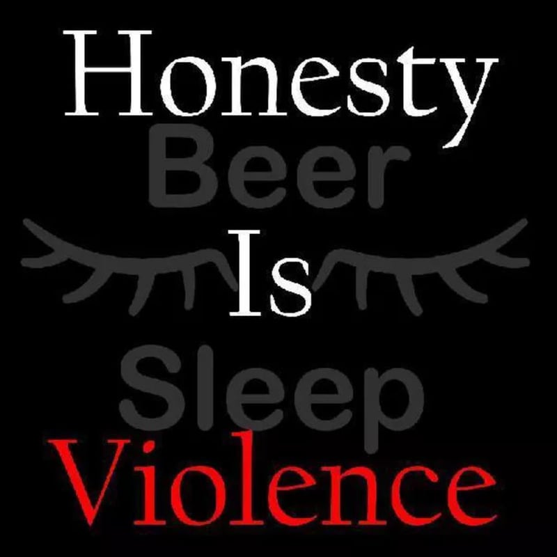 Honesty Is Violence