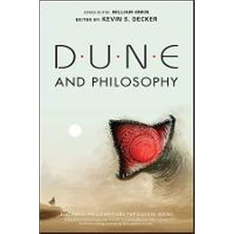 Dune and Philosophy - Minds, Monads, and MuadDib