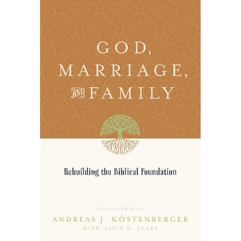 God, Marriage, and Family