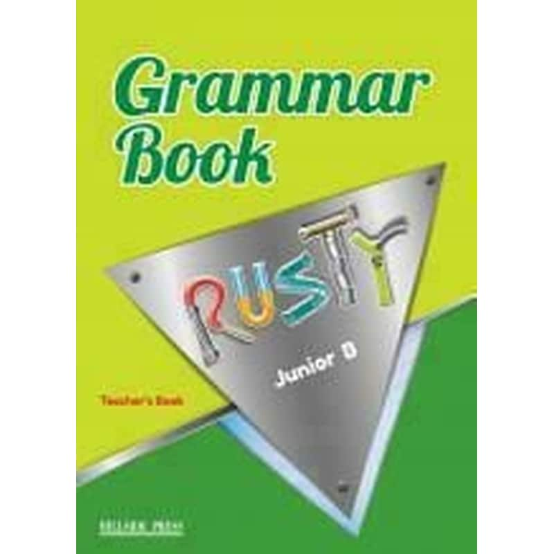 Rusty b Junior- Teachers Grammar