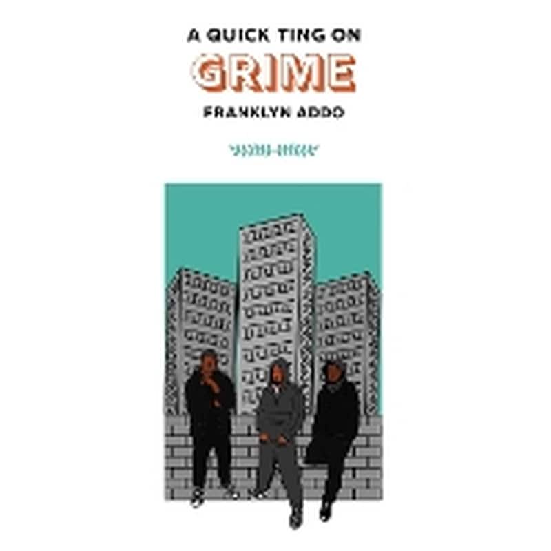 A Quick Ting On: Grime