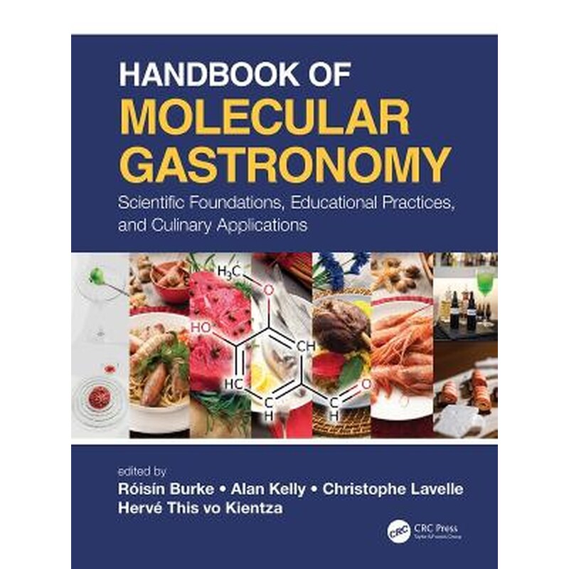 Handbook of Molecular Gastronomy