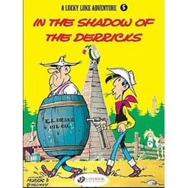 Lucky Luke 5 - In the Shadow of the Derricks