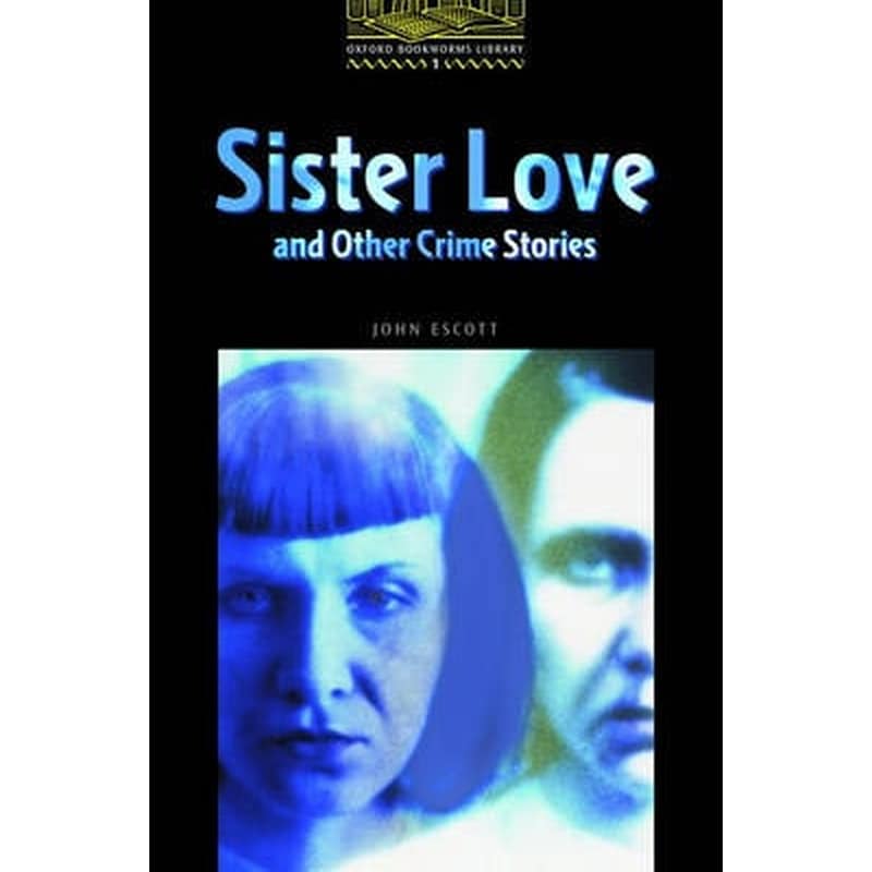 The Sister Love and Other Crime Stories 400 Headwords