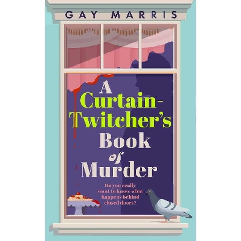 A Curtain Twitchers Book of Murder