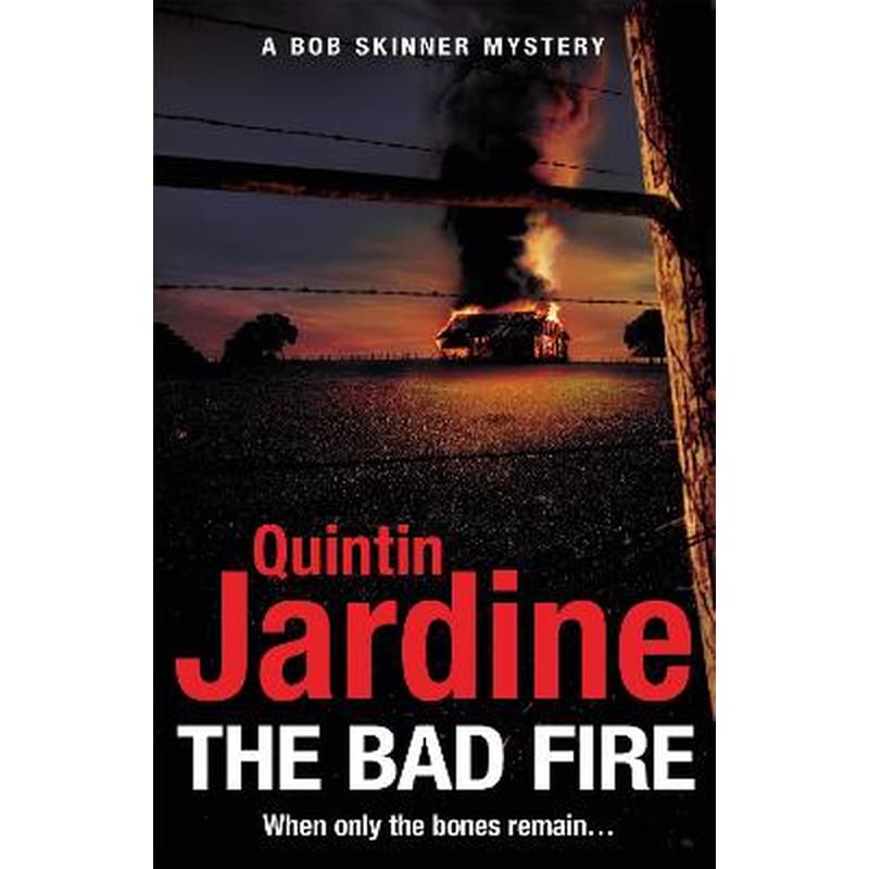 Bad Fire (Bob Skinner series, Book 31)