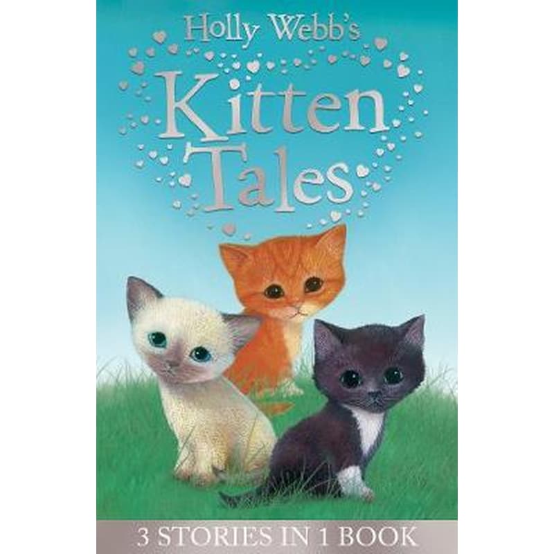 Holly Webbs Kitten Tales