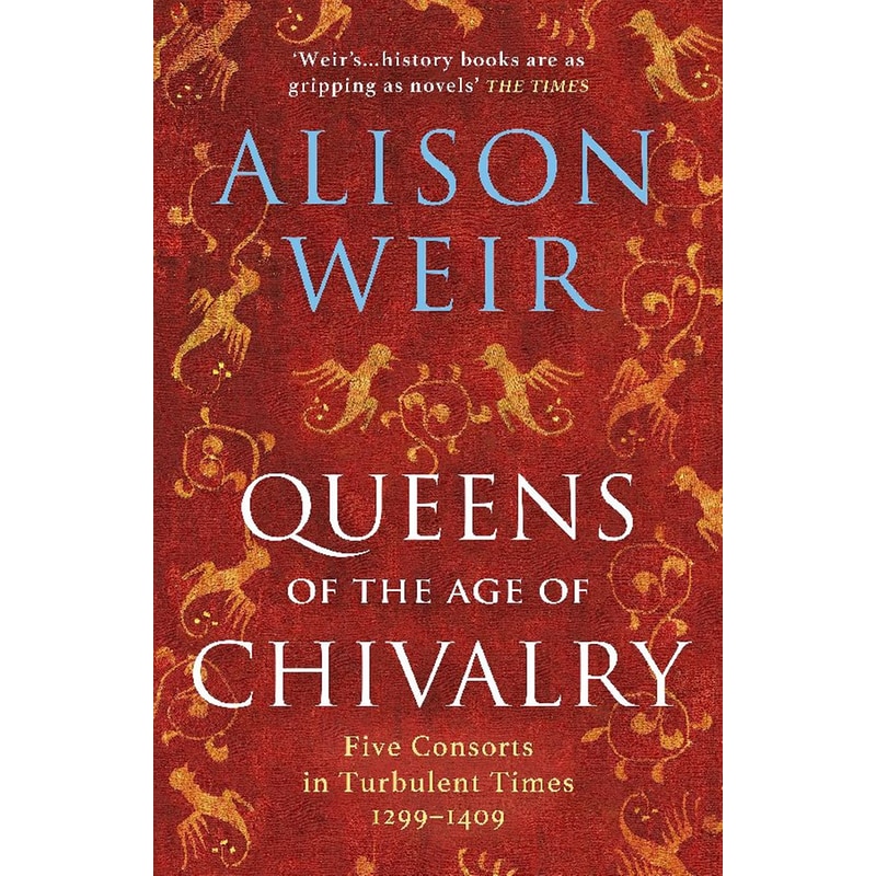 Queens of the Age of Chivalry