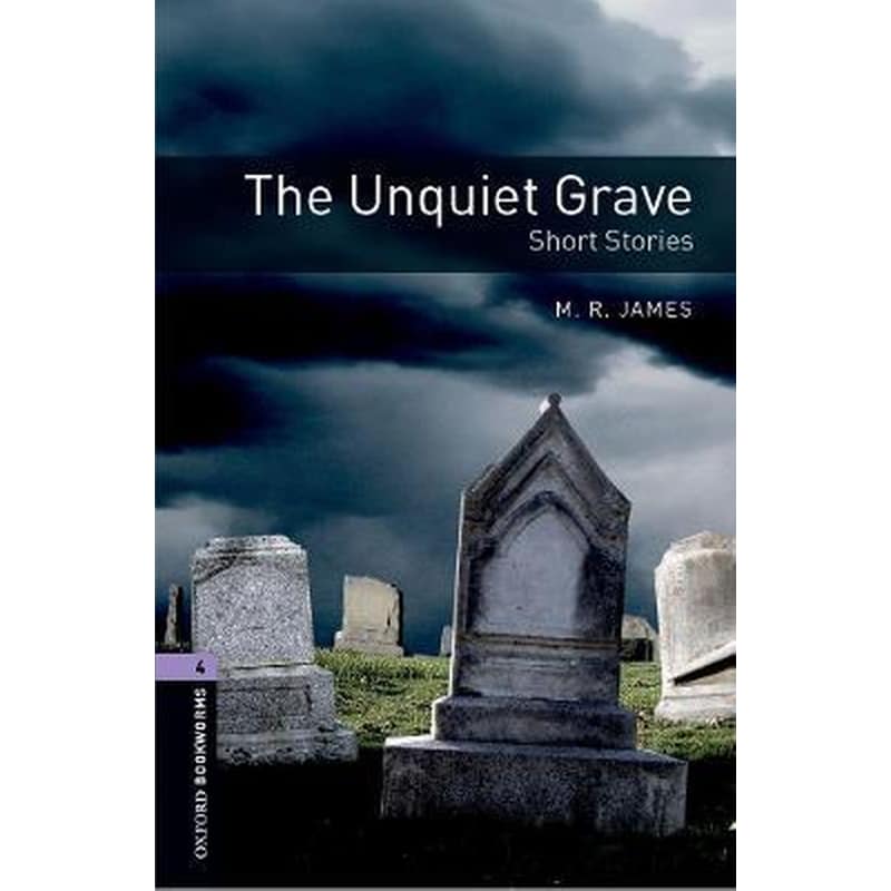 Oxford Bookworms Library: Level 4:: The Unquiet Grave - Short Stories