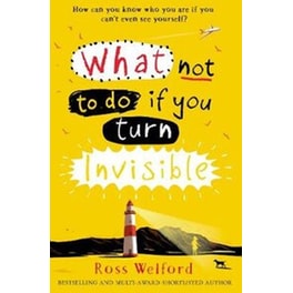 What Not to Do If You Turn Invisible