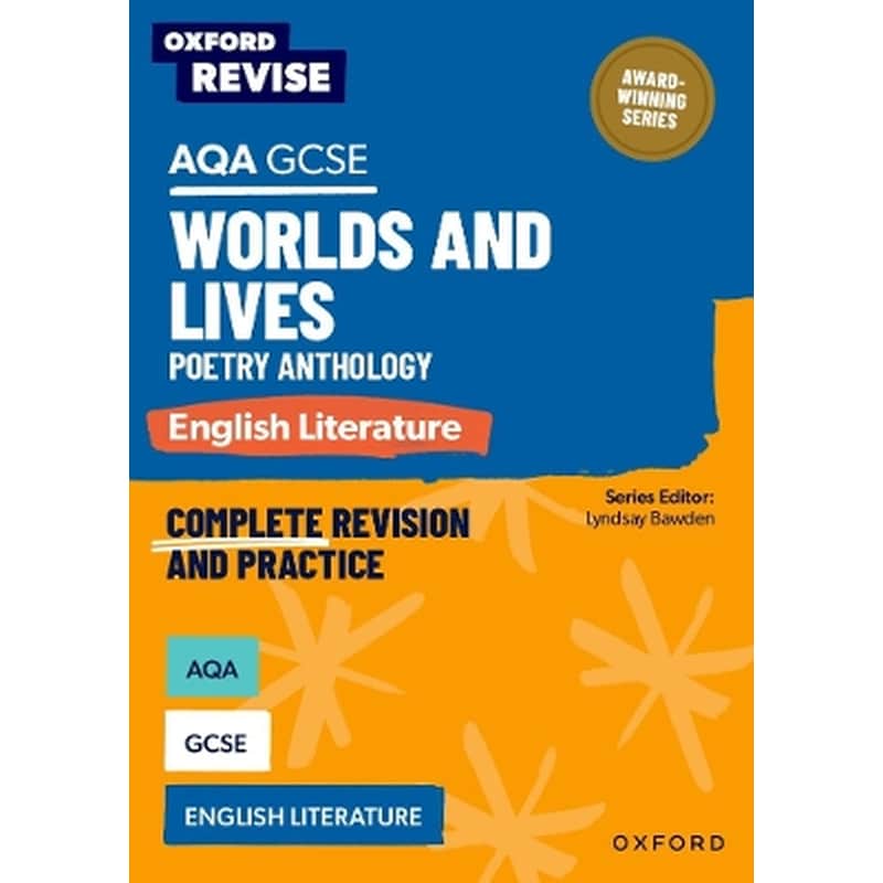 Oxford Revise: AQA GCSE English Literature: Worlds and Lives Poetry Anthology
